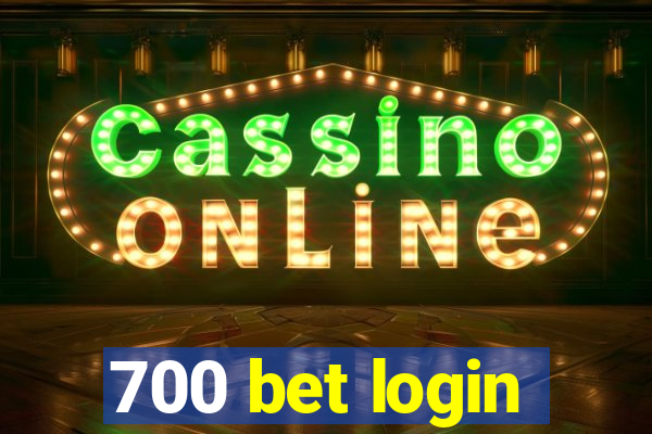 700 bet login